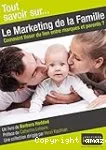Le Marketing de la famille vignette