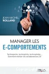 Manager les e-comportements : Technopathe, technophile, technophobe... comment motiver les collaborateurs 2.0 Ed. 1 vignette