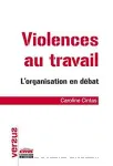 Violences au travail : L'organisation en débat vignette