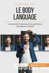 Le body language : Comprendre l'importance et la signification des signaux corporels vignette