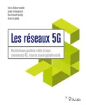 Les réseaux 5G : Architectures système, radio et cœur, coexistence 4G, mise en oeuvre opérationnelle Ed. 1 vignette