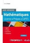 Mathématiques, aide-mémoire : licence, prépas, Capes - algèbre, analyse, géométrie, probabilités Ed. 3 vignette