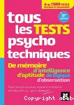Tous les tests psychotechniques, mémoire, intelligence, aptitude, logique, observation - Concours Ed. 8 vignette