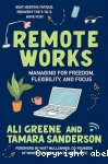 Remote Works : Managing for Freedom, Flexibility, and Focus Ed. 1 vignette