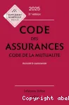 Code des assurances, code de la mutualité 2025, annoté et commenté Ed. 31 vignette